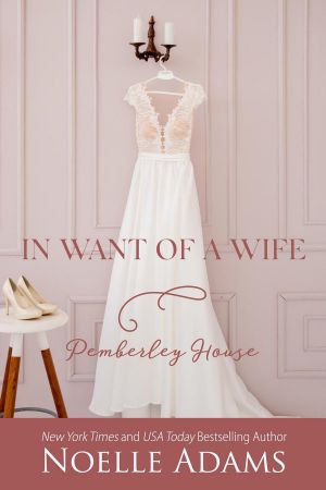 [Pemberley House 01] • In Want of a Wife